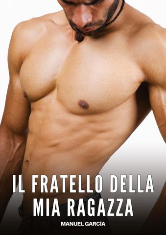 Il fratello della mia ragazza
