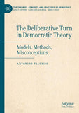 The Deliberative Turn in Democratic Theory