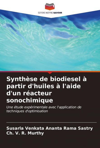 Synthèse de biodiesel à partir d'huiles à l'aide d'un réacteur sonochimique