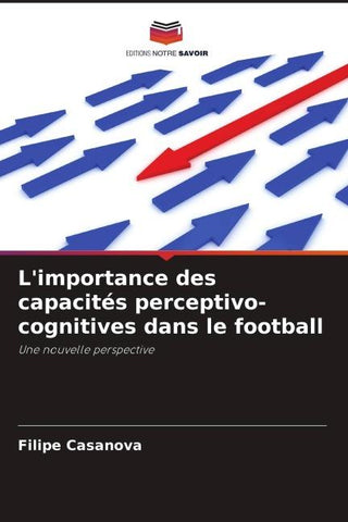 L'importance des capacités perceptivo-cognitives dans le football