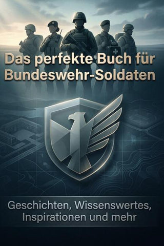 Das perfekte Buch für Bundeswehr-Soldaten