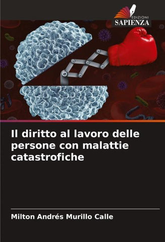 Il diritto al lavoro delle persone con malattie catastrofiche