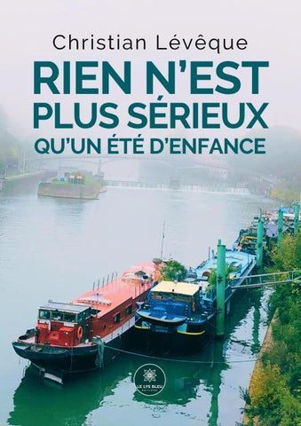 Rien n'est plus sérieux qu'un été d'enfance