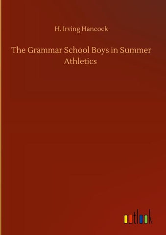 The Grammar School Boys in Summer Athletics