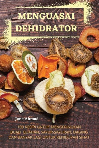 MENGUASAI DEHIDRATOR