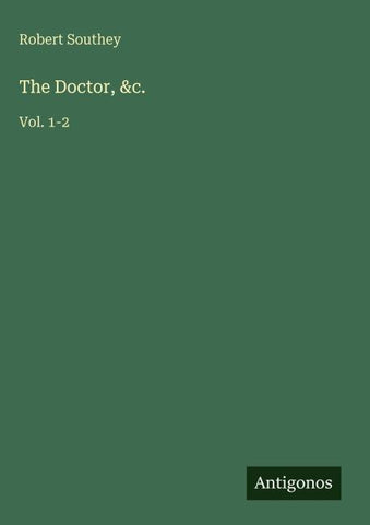 The Doctor, &c.