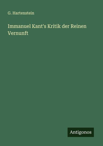 Immanuel Kant's Kritik der Reinen Vernunft