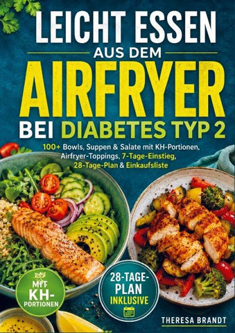 Leicht essen aus dem Airfryer bei Diabetes Typ 2