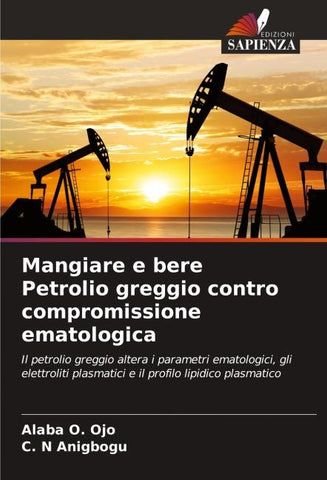 Mangiare e bere Petrolio greggio contro compromissione ematologica