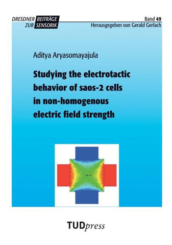 Studying the electrotactic behavior of saos-2 cells in non-homogenous electric field strength