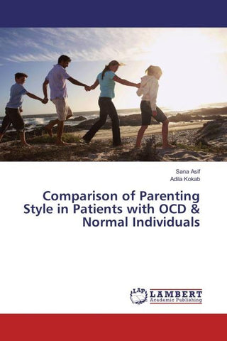 Comparison of Parenting Style in Patients with OCD & Normal Individuals