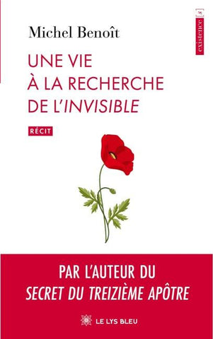Une vie à la recherche de l'Invisible