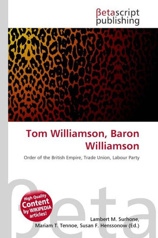 Tom Williamson, Baron Williamson