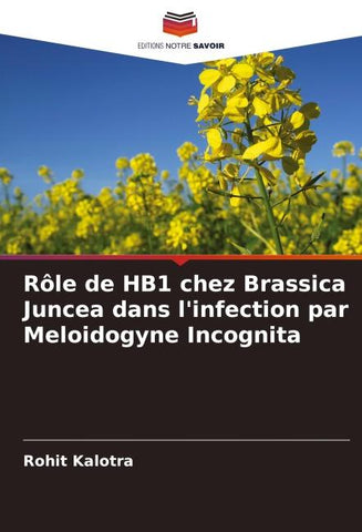 Rôle de HB1 chez Brassica Juncea dans l'infection par Meloidogyne Incognita