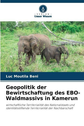 Geopolitik der Bewirtschaftung des EBO-Waldmassivs in Kamerun