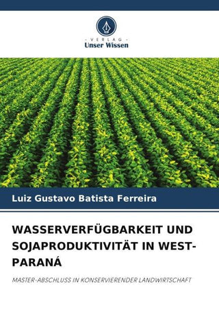 WASSERVERFÜGBARKEIT UND SOJAPRODUKTIVITÄT IN WEST-PARANÁ