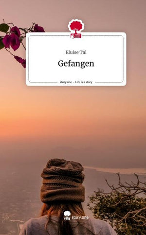 Gefangen. Life is a Story - story.one