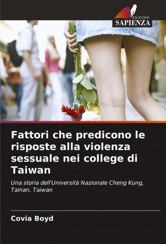 Fattori che predicono le risposte alla violenza sessuale nei college di Taiwan