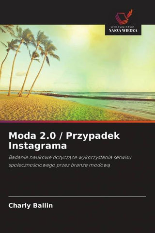 Moda 2.0 / Przypadek Instagrama
