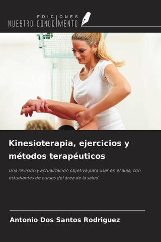 Kinesioterapia, ejercicios y métodos terapéuticos