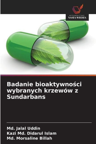 Badanie bioaktywno¿ci wybranych krzewów z Sundarbans