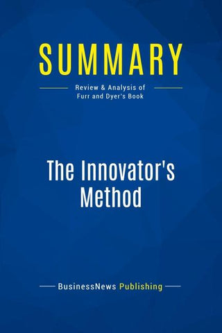 Summary: The Innovator's Method