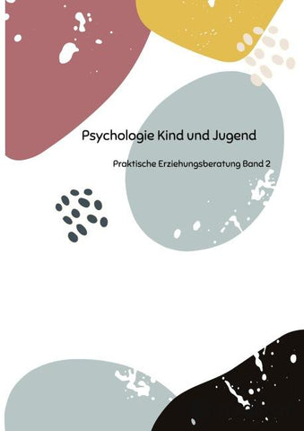 Psychologie Kind und Jugend Teil 2