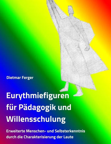 Eurythmiefiguren für Pädagogik und Willensschulung