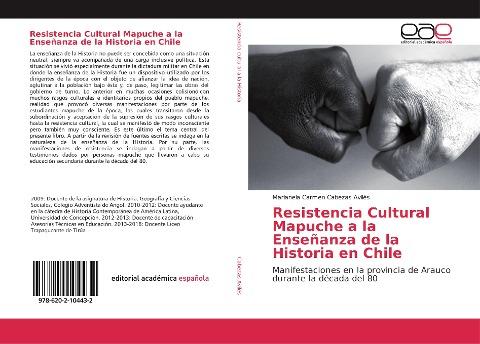 Resistencia Cultural Mapuche a la Enseñanza de la Historia en Chile