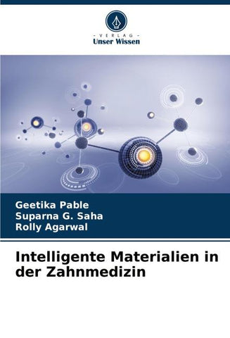 Intelligente Materialien in der Zahnmedizin
