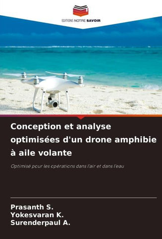 Conception et analyse optimisées d'un drone amphibie à aile volante