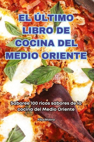EL ÚLTIMO LIBRO DE COCINA DEL MEDIO ORIENTE