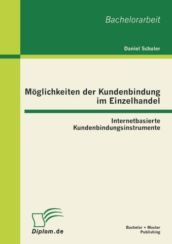 Möglichkeiten der Kundenbindung im Einzelhandel: Internetbasierte Kundenbindungsinstrumente