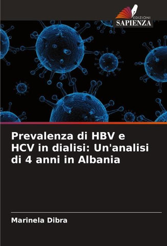 Prevalenza di HBV e HCV in dialisi: Un'analisi di 4 anni in Albania
