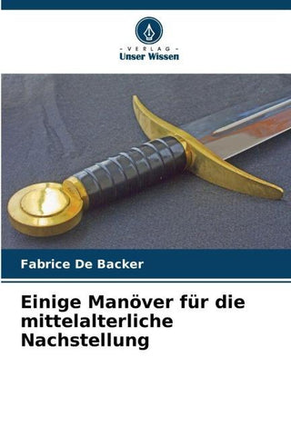 Einige Manöver für die mittelalterliche Nachstellung