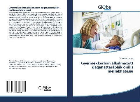 Gyermekkorban alkalmazott daganatterápiák orális mellékhatásai