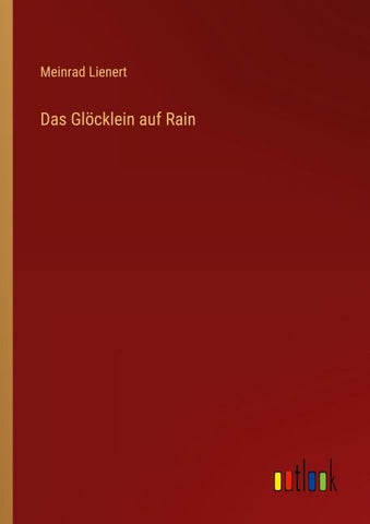 Das Glöcklein auf Rain