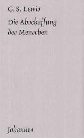 Die Abschaffung des Menschen