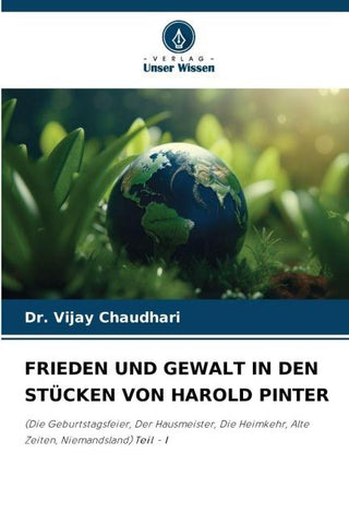 FRIEDEN UND GEWALT IN DEN STÜCKEN VON HAROLD PINTER