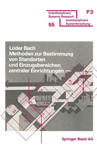 Methoden zur Bestimmung von Standorten und Einzugsbereichen zentraler Einrichtungen