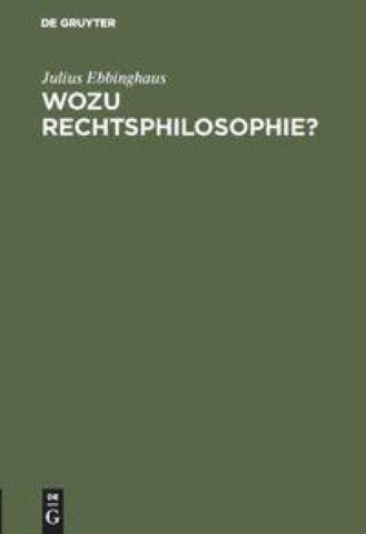 Wozu Rechtsphilosophie?