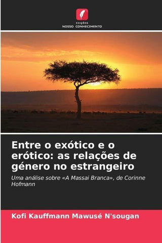 Entre o exótico e o erótico: as relações de género no estrangeiro