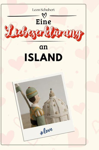 Eine Liebeserklärung an Island