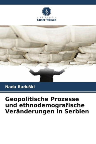 Geopolitische Prozesse und ethnodemografische Veränderungen in Serbien
