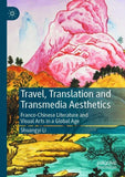 Travel, Translation and Transmedia Aesthetics