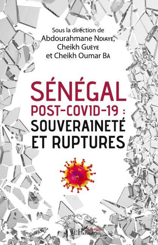 Sénégal post-Covid-19 : souveraineté et ruptures