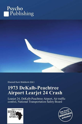 1973 DeKalb-Peachtree Airport Learjet 24 Crash