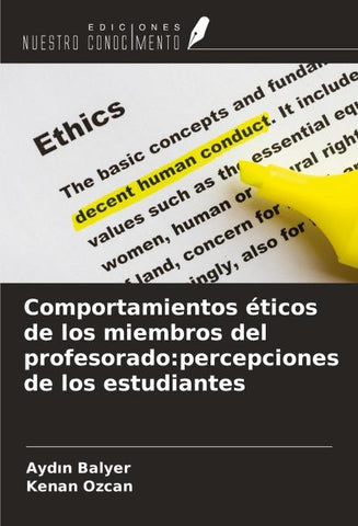 Comportamientos éticos de los miembros del profesorado:percepciones de los estudiantes