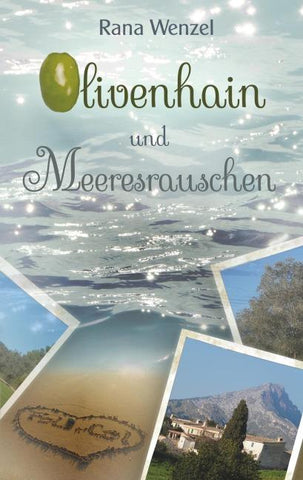 Olivenhain und Meeresrauschen