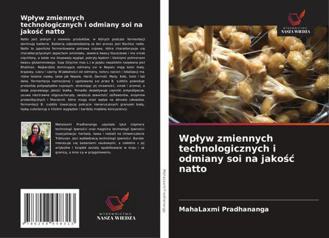 Wp¿yw zmiennych technologicznych i odmiany soi na jako¿¿ natto